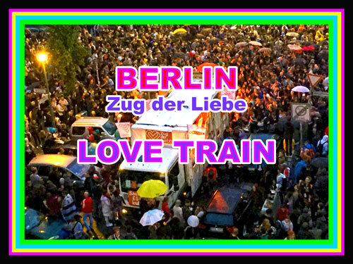 Zug der Liebe, Love Train Berlin